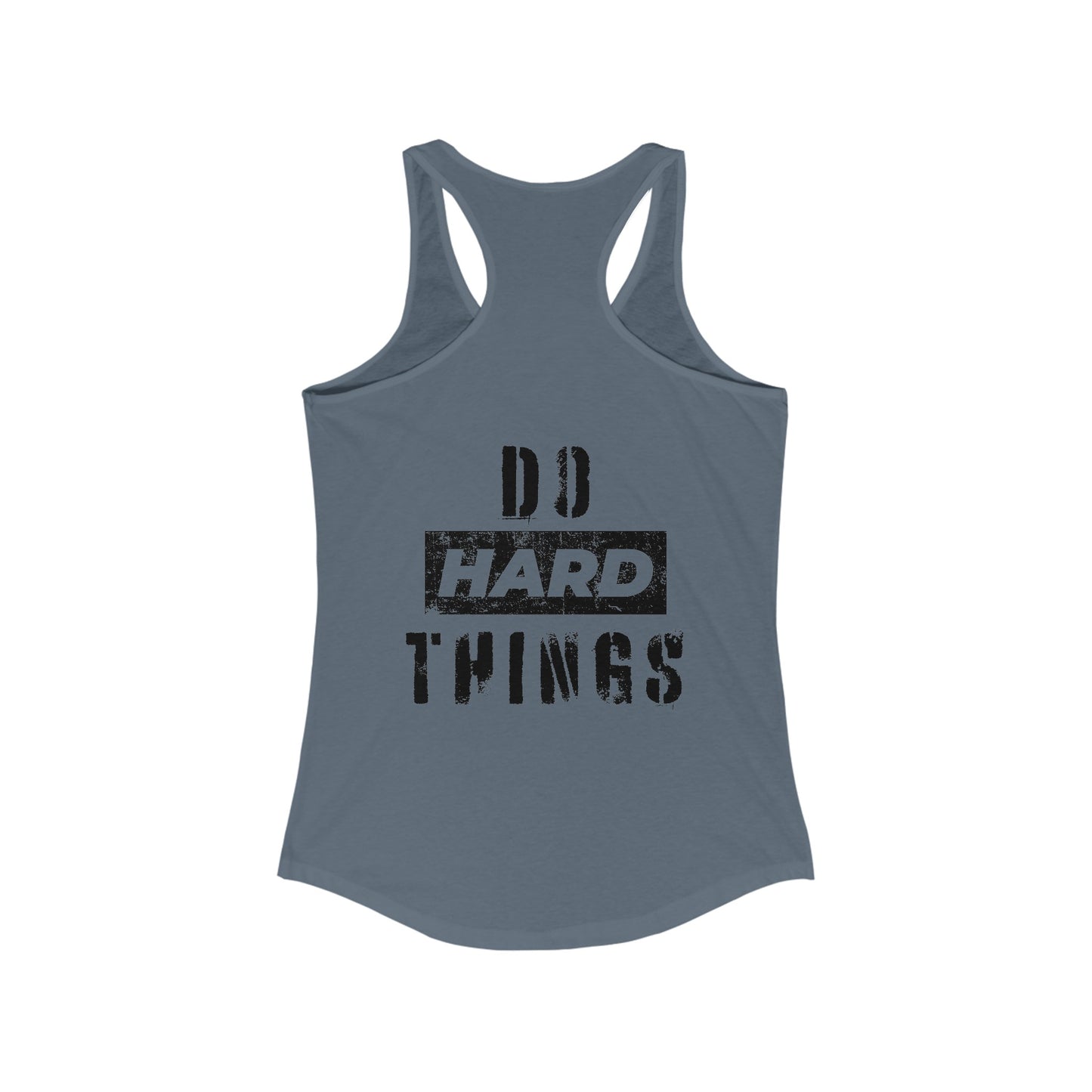 Do Hard Things Women's Racerback Tank