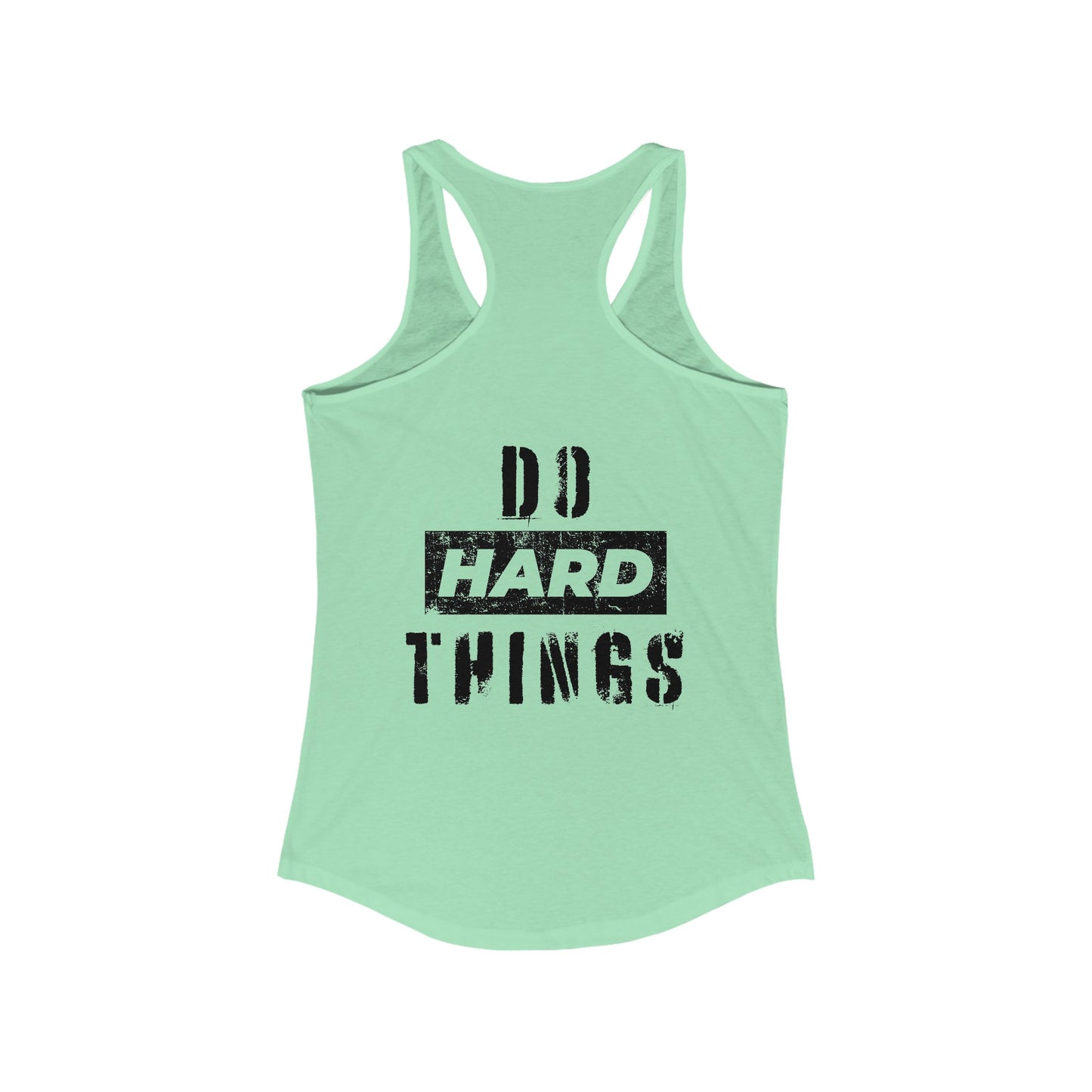 Do Hard Things Women's Racerback Tank