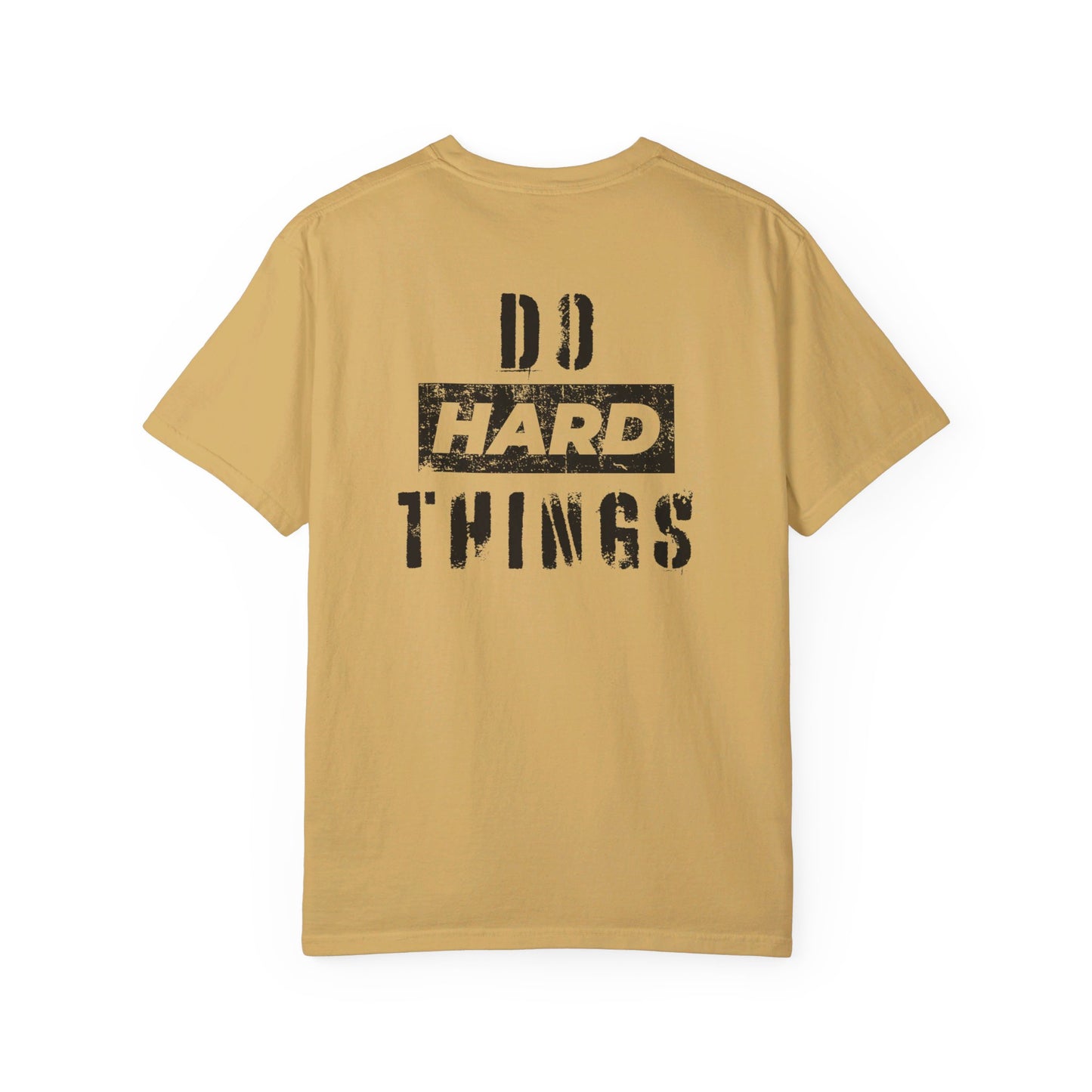 Do Hard Things T-Shirt